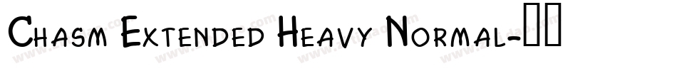 Chasm Extended Heavy Normal字体转换